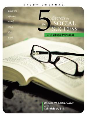 Cover of the book The 5 Secrets to Social Success with Biblical Principles by Matthew White