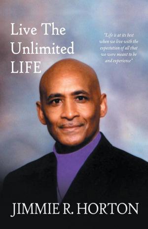 Cover of the book Live the Unlimited Life by Pastor Richard Luther Corwin