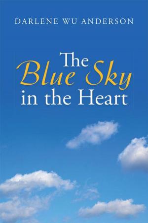 Cover of the book The Blue Sky in the Heart by Dennis Berdecia