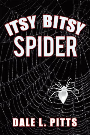 Cover of the book Itsy Bitsy Spider by Sgt. Wayne Anthony Pope Sr.