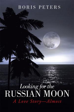 Cover of the book Looking for the Russian Moon by Lindsay Paige