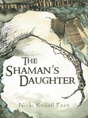Cover of the book The Shaman’S Daughter by Marie Campbell