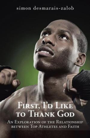 Cover of the book First, I’D Like to Thank God by Dr Alastair Ferrie