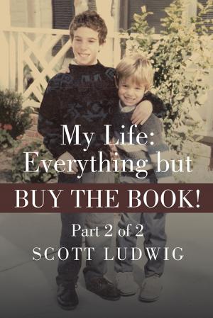 Cover of the book My Life: Everything but Buy the Book! by Dolores Palá