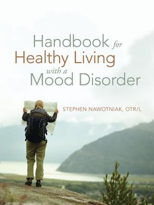 Cover of the book Handbook for Healthy Living with a Mood Disorder by Audrey Carr