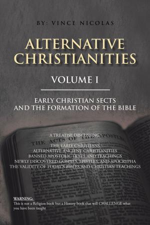 Cover of the book Alternative Christianities Volume I by Susan Barber