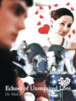 Cover of the book Echoes of Unrequited Love by Bronco