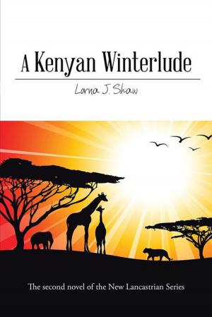 Cover of the book A Kenyan Winterlude by Robert Dean Vaughn