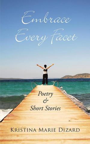 Cover of the book Embrace Every Facet by Niecy M.