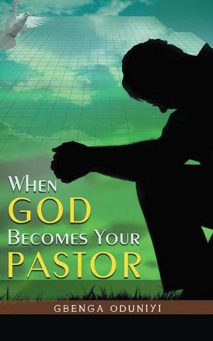 Cover of the book When God Becomes Your Pastor by Murray L. Peters