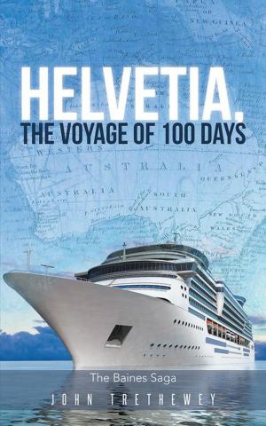 Cover of the book Helvetia, the Voyage of 100 Days by Matther Slater