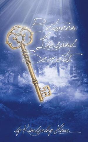 Cover of the book Between Lies and Secrets by Lord Mawuko-Yevugah