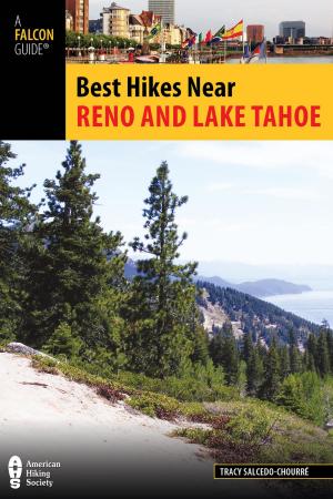 Cover of the book Best Hikes Near Reno and Lake Tahoe by Jim Meuninck, Rebecca Meuninck