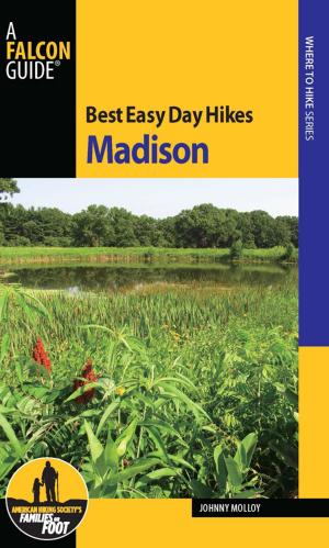 Cover of the book Best Easy Day Hikes Madison by Tim Conners, Christine Conners