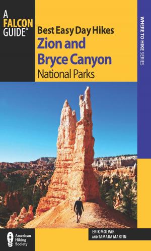 Cover of the book Best Easy Day Hikes Zion and Bryce Canyon National Parks by Jeff Birkby