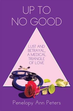 Cover of the book Up to No Good by Katherine Gray