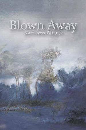 Cover of the book Blown Away by Penny Reilly