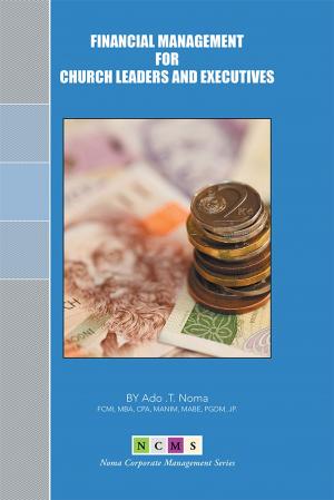 Cover of the book Financial Management for Church Leaders and Executives by Florence Kaetu-Smith