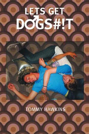 Cover of the book Let's Get Dogs#!T by Nick Hanington