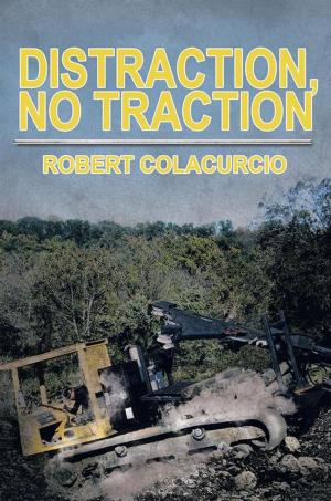 Cover of the book Distraction, No Traction by Ms Bea