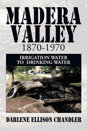Cover of the book Madera Valley 1870-1970 by ROSS D. CLARK DVM