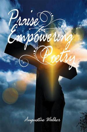 Cover of the book Praise Empowering Poetry by Vonetta Kelley