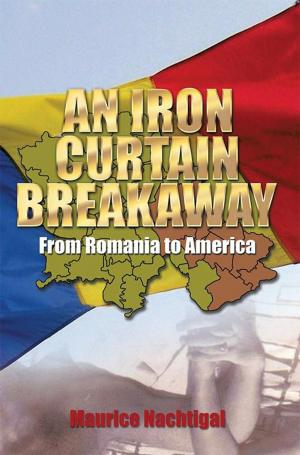 Cover of the book An Iron Curtain Breakaway by Charlotte K. Berger