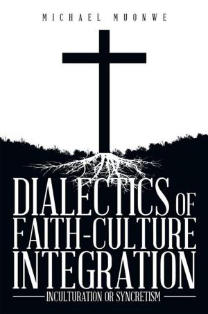 Book cover of Dialectics of Faith-Culture Integration