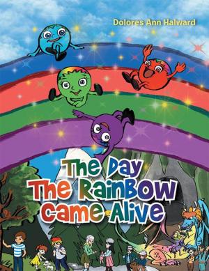 Cover of the book The Day the Rainbow Came Alive by GreySheeters Anonymous