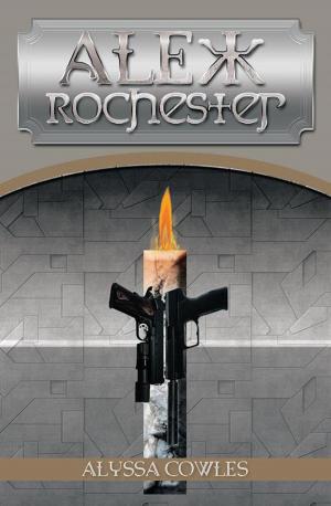 Cover of the book Alex Rochester by Juanita de Guzman Gutierrez BSED MSED