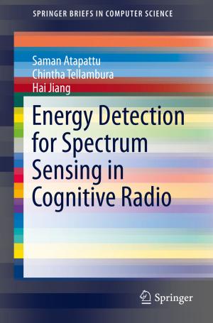 Cover of the book Energy Detection for Spectrum Sensing in Cognitive Radio by Erdogan Madenci, Erkan Oterkus