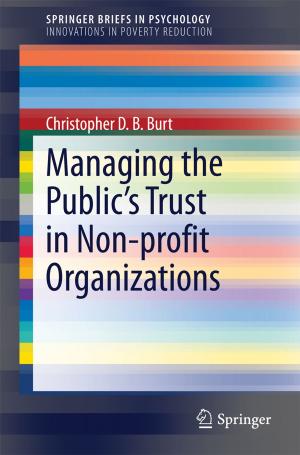 Cover of the book Managing the Public's Trust in Non-profit Organizations by 