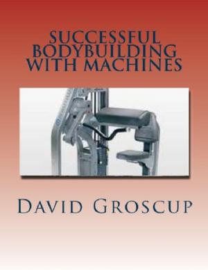 Book cover of Successful Bodybuilding with Machines