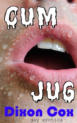 Cover of the book Cum Jug by Ginna Moran