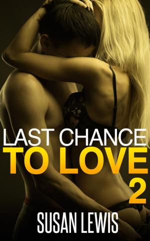 Cover of the book Last Chance to Love: Two by Trudy Moon