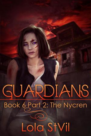 Cover of Guardians: The Nycren (The Guardians Series, Book VI, Part II)