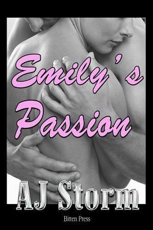 Cover of the book Emily's passion by AJ Storm