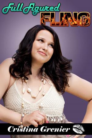 Cover of the book Full Figured Fling (BBW Menage Romance) by Cristina Grenier, Stacey Mills