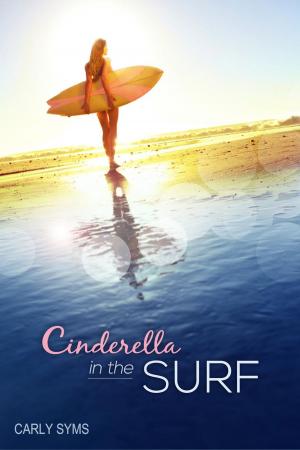 Cover of the book Cinderella in the Surf by Destiny Gates