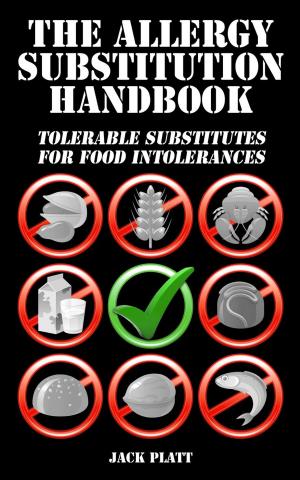 Cover of the book The Allergy Substitution Handbook: Tolerable Substitutes for Food Intolerance by LL COOL J, Chris Palmer, Jim Stoppani, David Honig