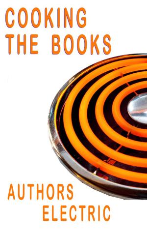 Book cover of Cooking The Books - An Authors Electric Anthology