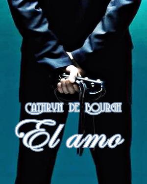 Cover of the book El amo by Moxie Morrigan