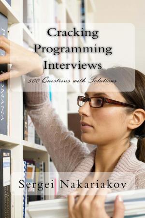 Cover of the book Cracking Programming Interviews: 500 Questions with Solutions by Sam Amogs