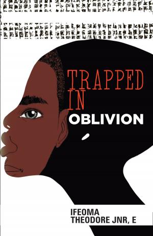 Cover of the book Trapped in Oblivion by Kingsley A. Waring