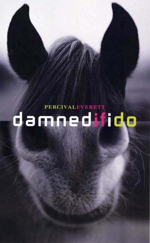 Cover of the book Damned If I Do by Ilya Kaminsky