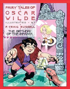 Cover of the book Fairy Tales of Oscar Wilde: The Birthday of the Infanta by Cyril Pedrosa