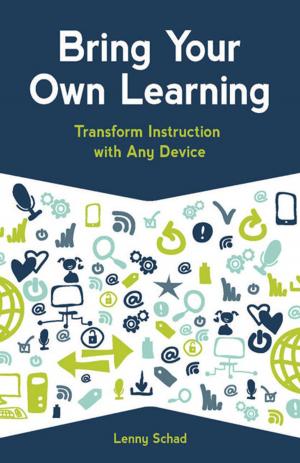 Cover of the book Bring Your Own Learning by Chris Carnahan, Kimberly Crowley, Laura Zieger