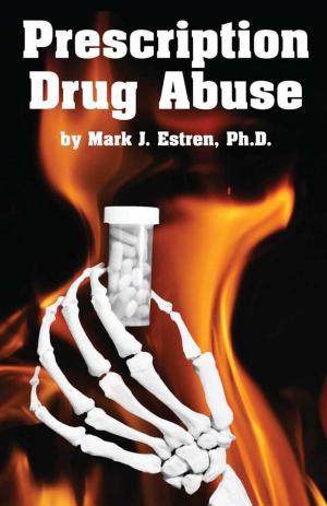 Cover of the book Prescription Drug Abuse by Beverly A. Potter, Ph.D.