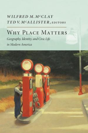 Cover of the book Why Place Matters by William F. Buckley Jr.