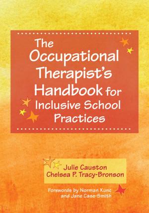 Cover of the book The Occupational Therapist's Handbook for Inclusive School Practices by Merle J. Crawford, M.S., OTR/L, BCBA, CIMI, Barbara Weber, M.S., CCC-SLP, BCBA